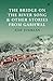 The Bridge on the River Song and Other Stories from Garhwal by Ajay Jugraan