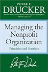 Managing the Nonprofit Organization by Peter F. Drucker