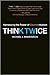 Think Twice Paperback – 6 Nov 2012 by Mauboussin (Author)
