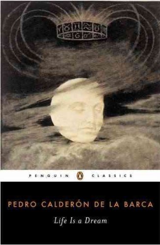 (Life Is a Dream) By Calderon de La Barca, Pedro (Author) Paperback on 01-Jan-2007