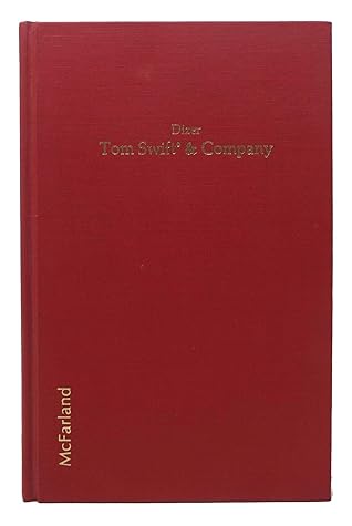 Tom Swift and Company: "Boys’ Books" by Stratemeyer and Others