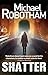 Shatter (Joe O'loughlin 3) by Robotham, Michael (2013) Paperback by Michael Robotham