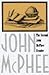 The Second John McPhee Reader