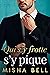 Qui s'y frotte s'y pique (French Edition)
