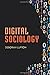 Digital Sociology by Deborah Lupton (2014-11-04)