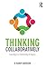 Thinking Collaboratively: Learning in a Community of Inquiry by D. Randy Garrison (2015-06-14)