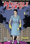 The Invisible City: Stories By People Who Work At Night The Invisible City: Stories By People Who Work At Night