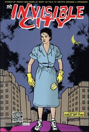 The Invisible City: Stories By People Who Work At Night (Paperback)