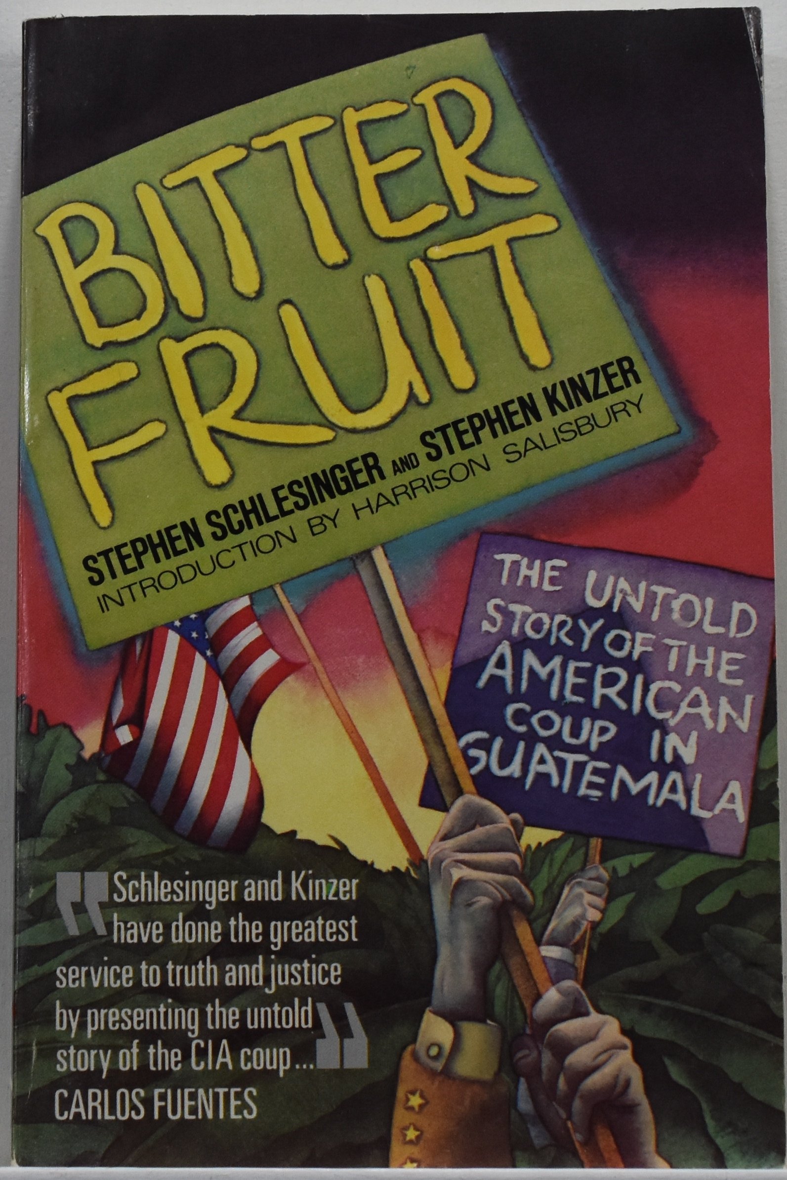 Bitter Fruit: The Untold Story of the American Coup in Guatemala