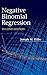 Negative Binomial Regression by Joseph M. Hilbe (2011-03-08)