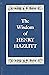 The Wisdom of Henry Hazlitt by Hans F. Sennholz
