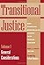 Transitional Justice: How Emerging Democracies Reckon with Former Regimes, Volume I: General Considerations