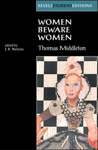 Women Beware Women (Revels Student Editions) by J.R. Mulryne (2007) Paperback