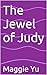 The Jewel of Judy