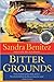 a novel:Bitter Grounds byBenitez(paperback)(1998)