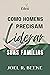 Como Homens Precisam Liderar Suas Famílias by Joel R. Beeke