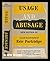 Usage and abusage : a guide to good English / by Eric Partridge