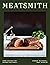 Meatsmith: Home Cooking For...