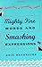 Mighty Fine Words and Smashing Expressions: Making Sense of Transatlantic English by Hargraves, Orin published by OUP Oxford (2003)