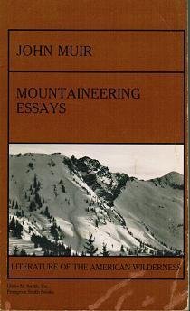 Mountaineering Essays (Literature of the American Wilderness)