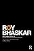 Reclaiming Reality: A Critical Introduction to Contemporary Philosophy (Classical Texts in Critical Realism (Routledge Critical Realism)) by Roy Prof Bhaskar (2010-10-07)