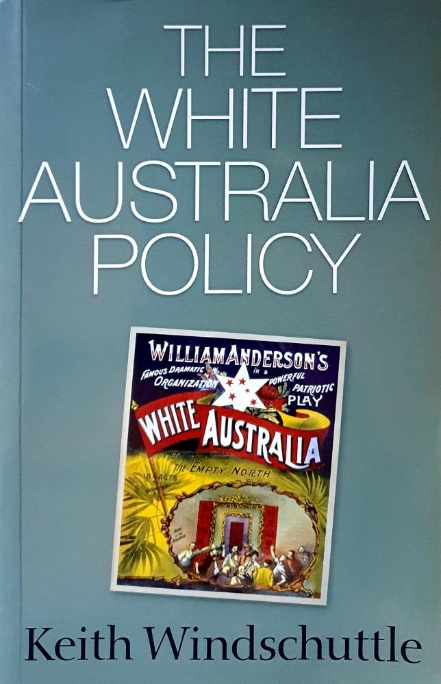 The White Australia Policy: Race and Shame in the Australian History Wars (Paperback)