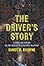 The Driver’s Story by Randy M. Browne