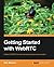 Getting Started with WebRTC by Manson, Rob (2013) Paperback