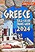 Greece Travel Guide: The Mo...