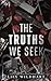 The Truths We Seek (The Secrets We Keep Duet)