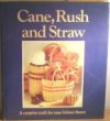 Cane, Rush and Straw (Hardcover)