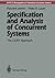 Specification and Analysis of Concurrent Systems: The COSY Approach (Monographs in Theoretical Computer Science. An EATCS Series) by Ryszard Janicki (2012-07-31)