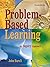 Problem-Based Learning: An Inquiry Approach by John F. Barell (2006-12-20)