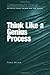 Collaborating for Change: Think Like a Genius Process by Todd Siler (2000-07-18)