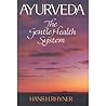 Ayurveda: The Gentle Health System