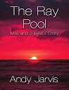 The Ray Pool: Mila and Julieta's Story The Ray Pool: Mila and Julieta's Story