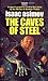 The Caves of Steel by Isaac Asimov