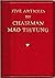 Five Articles By Chairman Mao Tsetung