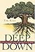 Deep Down: Character Change Through the Fruit of the Spirit by Tim Riter (1995-09-03)