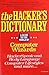 The Hacker's Dictionary: A Guide to the World of Computer Wizards