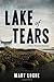 Lake of Tears: A Claire Watkins Mystery by Mary Logue (2014-01-01)