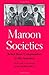 Maroon Societies: Rebel Slave Communities in the Americas (September 3, 1996) Paperback