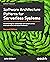 Software Architecture Patterns for Serverless Systems: Architecting for innovation with event-driven microservices and micro frontends