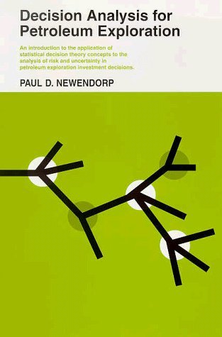 Decision analysis for petroleum exploration (Hardcover)