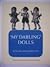 "My darling" dolls