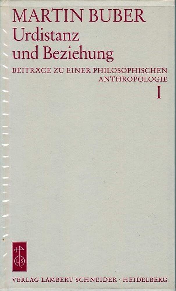 Urdistanz und Beziehung (His Beiträge zu einer philosophischen Anthropologie ; 1) (German Edition)