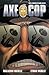 Axe Cop Vol. 3 by Malachai Nicollle (2012-03-20)
