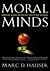 moral-minds-how-nature-designed-our-universal-sense-of-right-and-wrong
