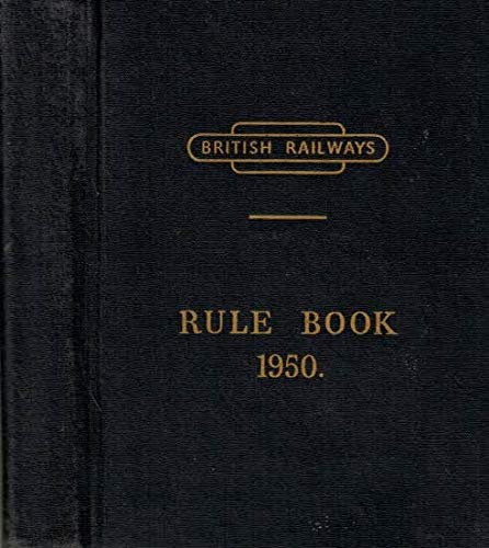 British Railways Rule Book 1950 (Hardcover)