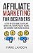 Affiliate Marketing for Beg...